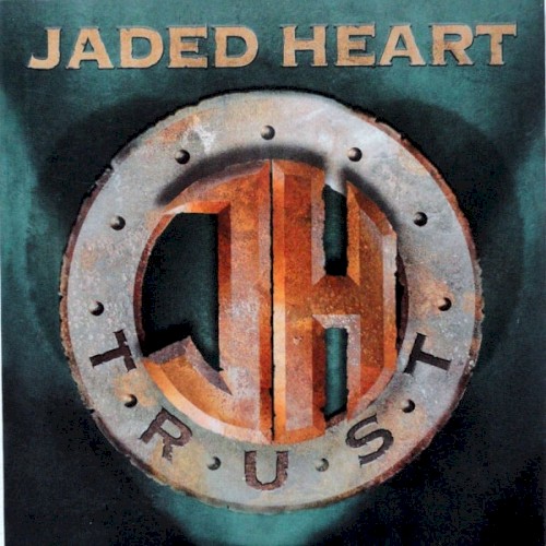 Jaded Heart - Trust